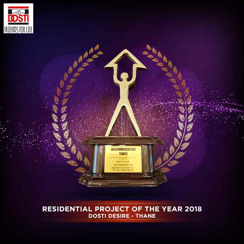 Dosti Desire awarded Residential Project of the Year 2018 Update